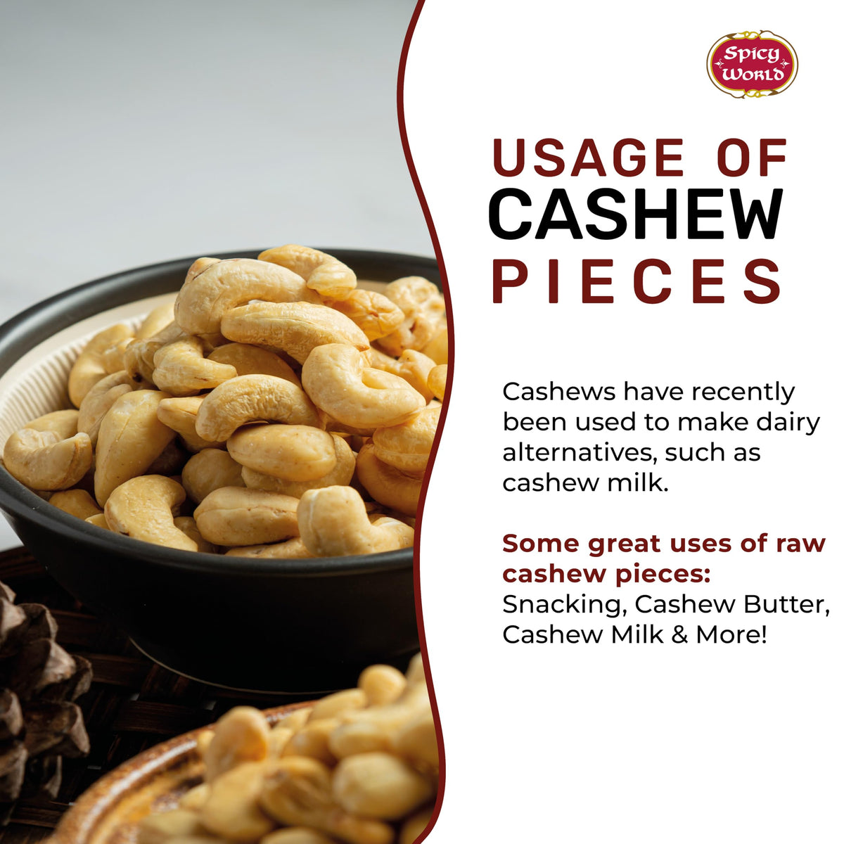 Spicy World raw cashews in dish shot for baking and cooking inspiration.