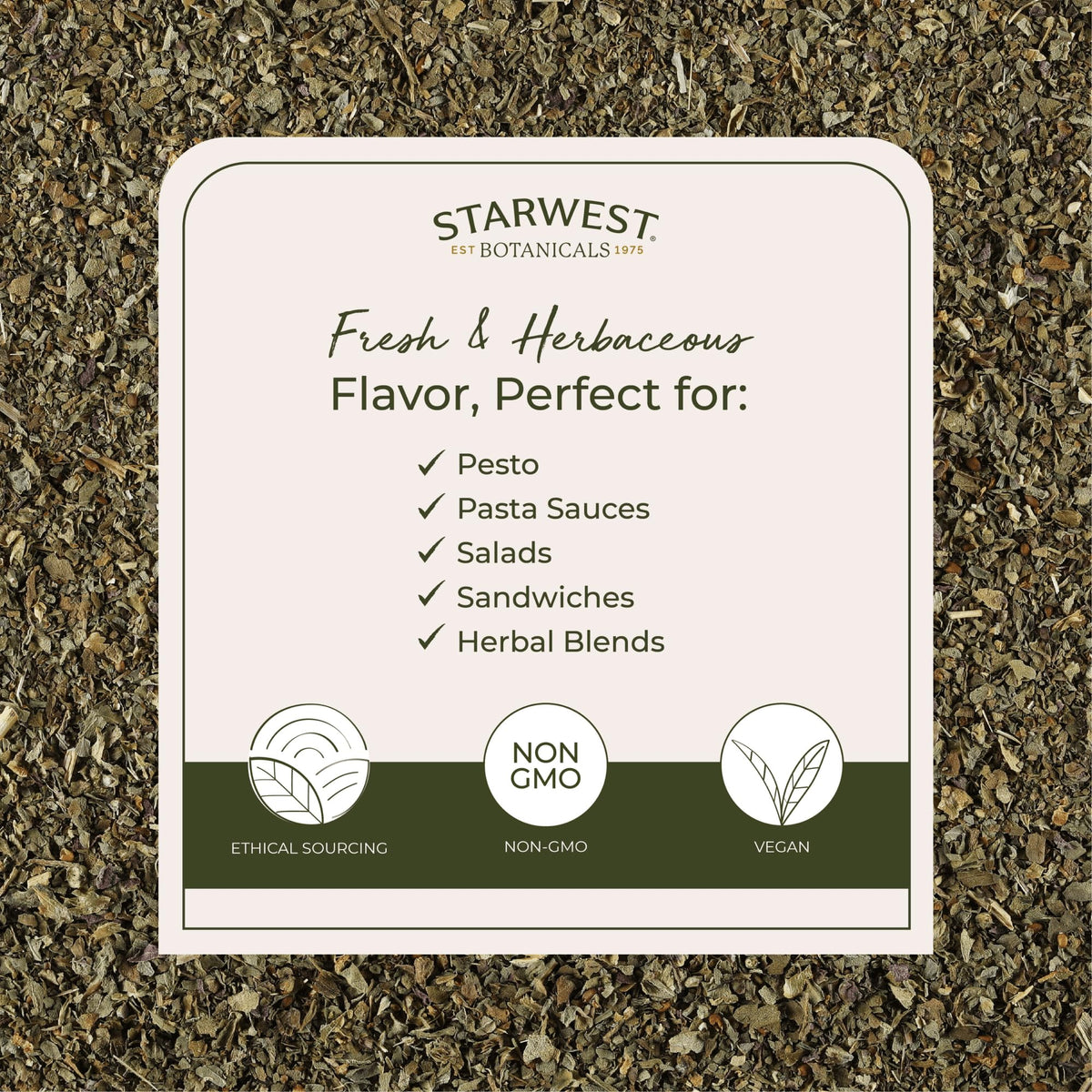 Starwest Botanicals basil leaves for pasta; bright flavor enhances dishes.