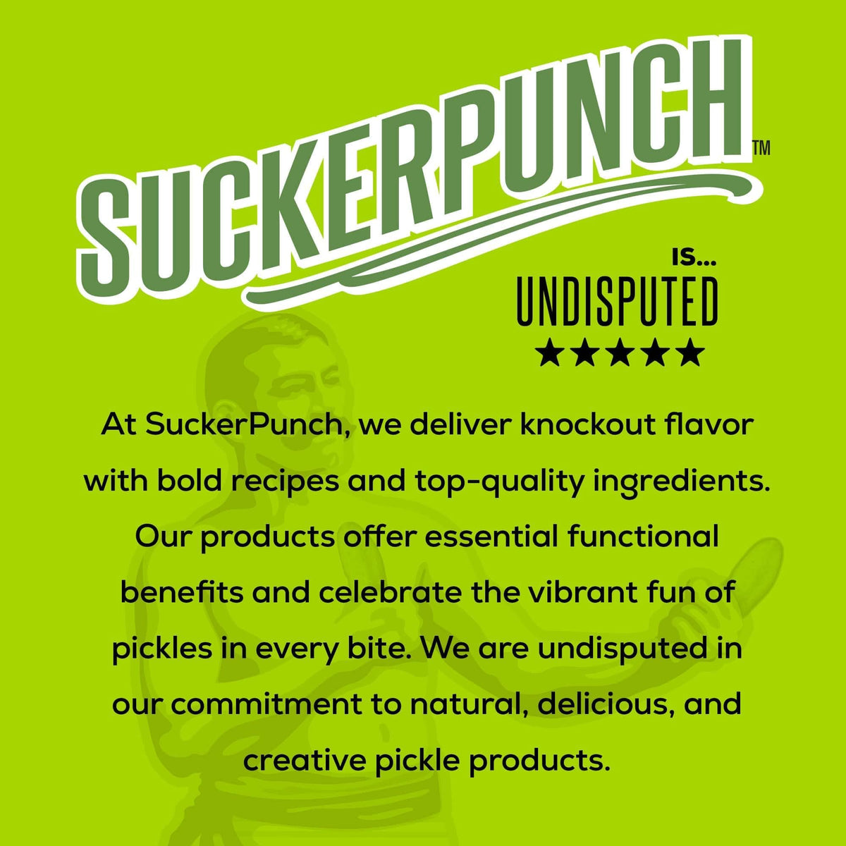 SUCKERPUNCH spicy dill flavor packaging highlighting bold taste and grab-and-go snack.