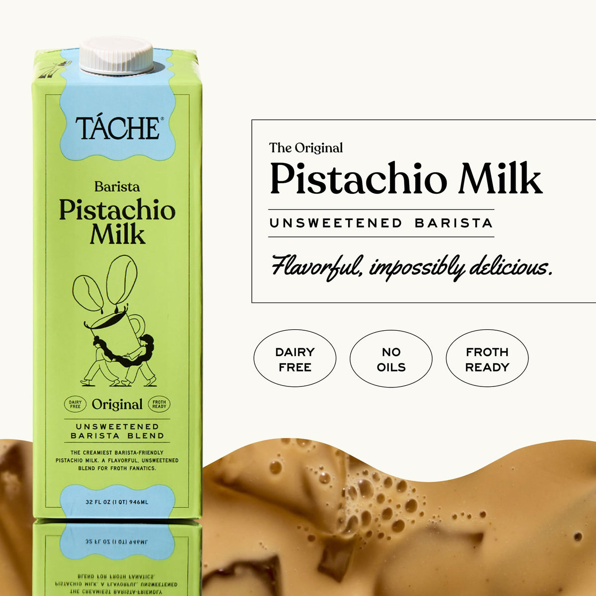 Táche barista pistachio latte foam showing creamy texture without dairy