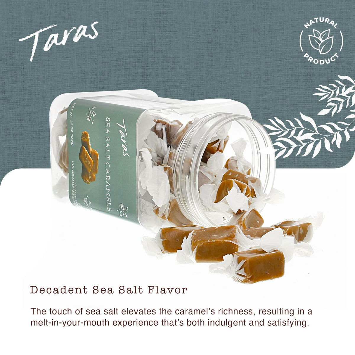 Taras Gourmet Sea Salt Caramels twist-wrap close-up shows stay-fresh packaging for easy use.