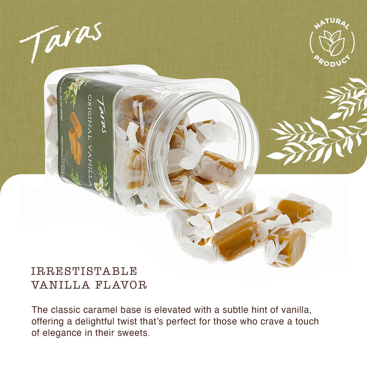 Taras vanilla caramels close-up with creamy melt and luxury finish
