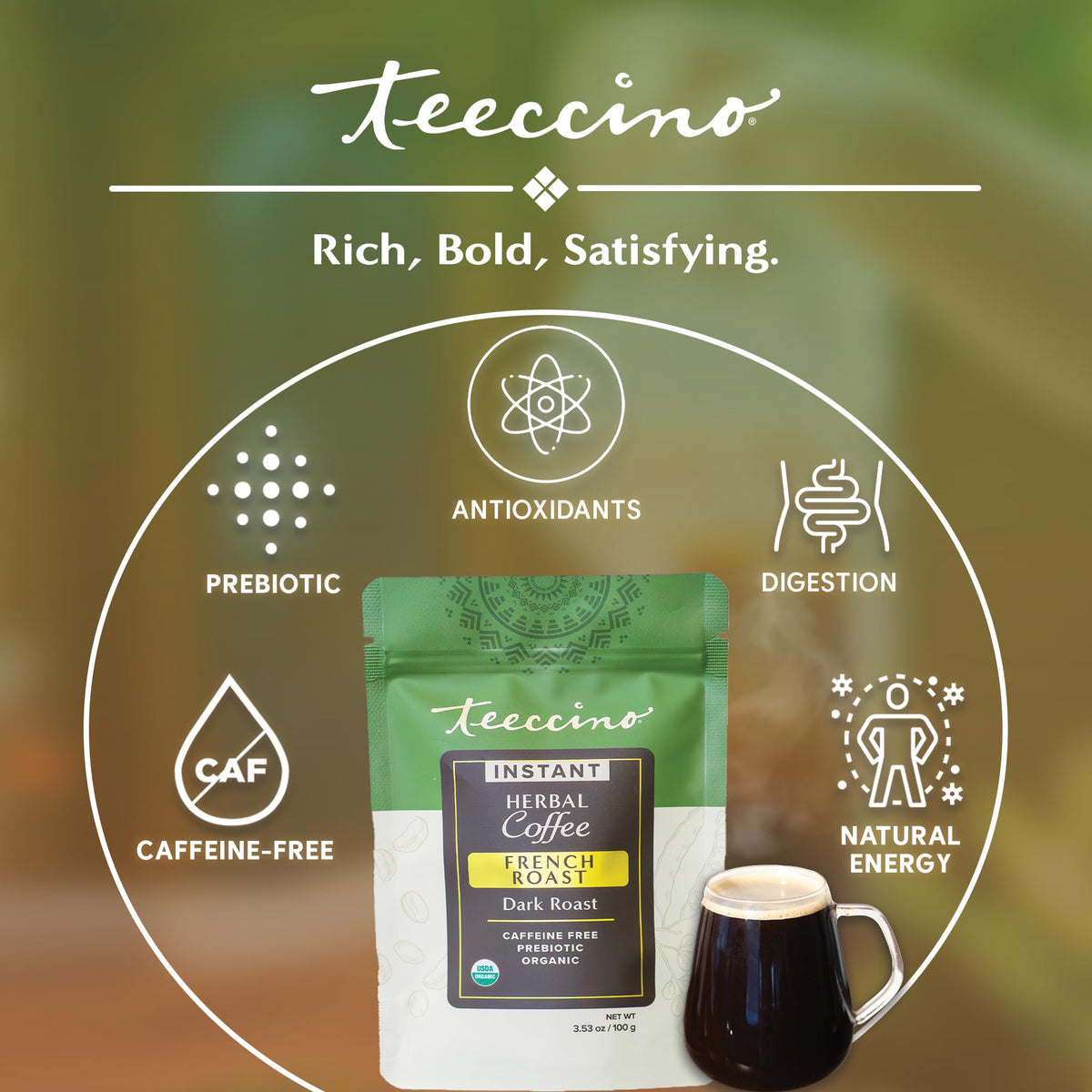 Teeccino Instant French Roast microground ramon seeds highlight a wholesome herbal base with prebiotic benefits.