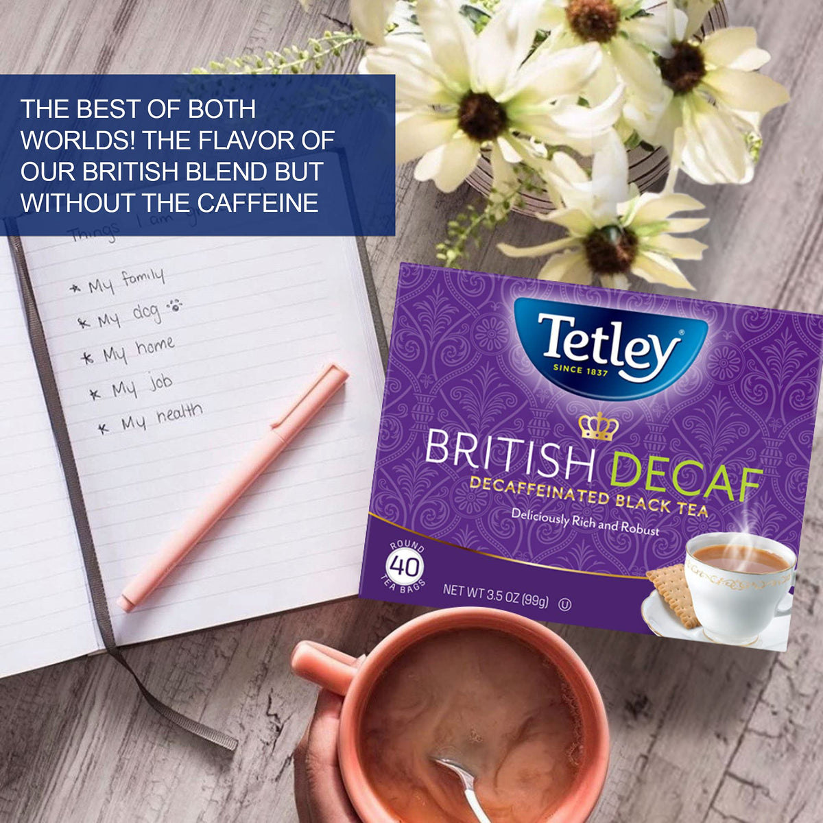 Tetley decaf tea brew in a cup with rich color and aroma.