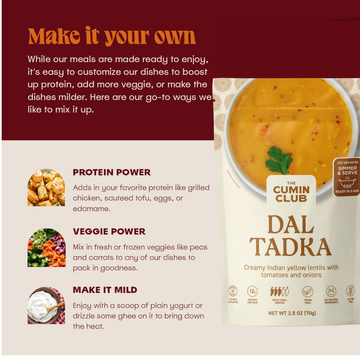 The Cumin Club Dal Tadka is vegetarian-friendly comfort food.