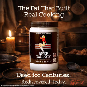The Lady May beef tallow roasting meat for flavorful oven dishes.