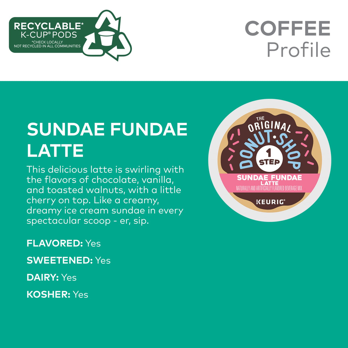 The Original Donut Shop Sundae Fundae Latte K-Cup pod blends vanilla and chocolate notes