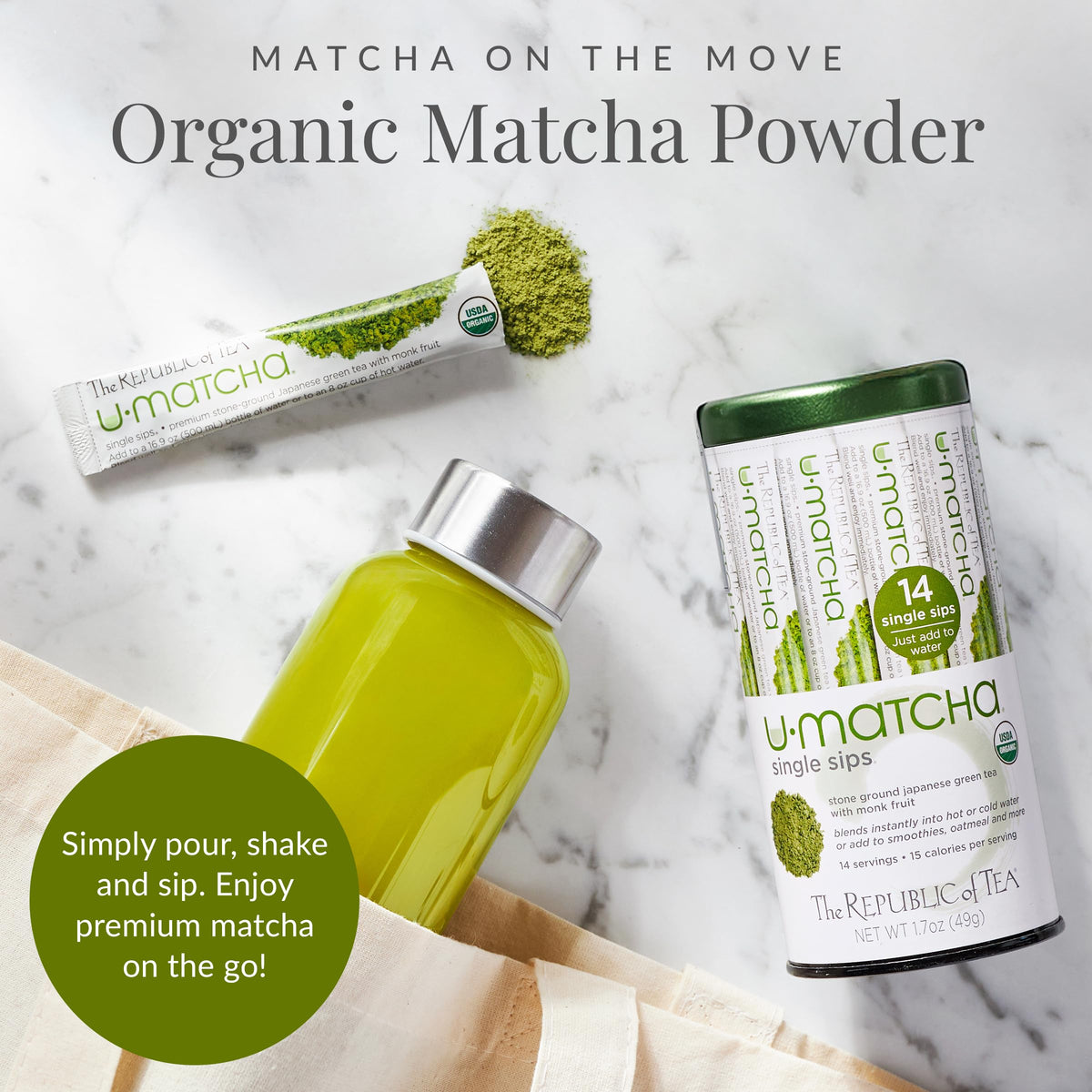 The Republic of Tea U•Matcha on-the-go sachets fit in bags for ready-to-make cups.