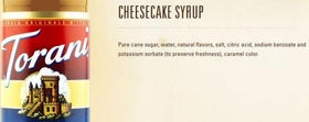 Torani Cheesecake Syrup ingredient note highlights vanilla and creamy cheesecake cues.