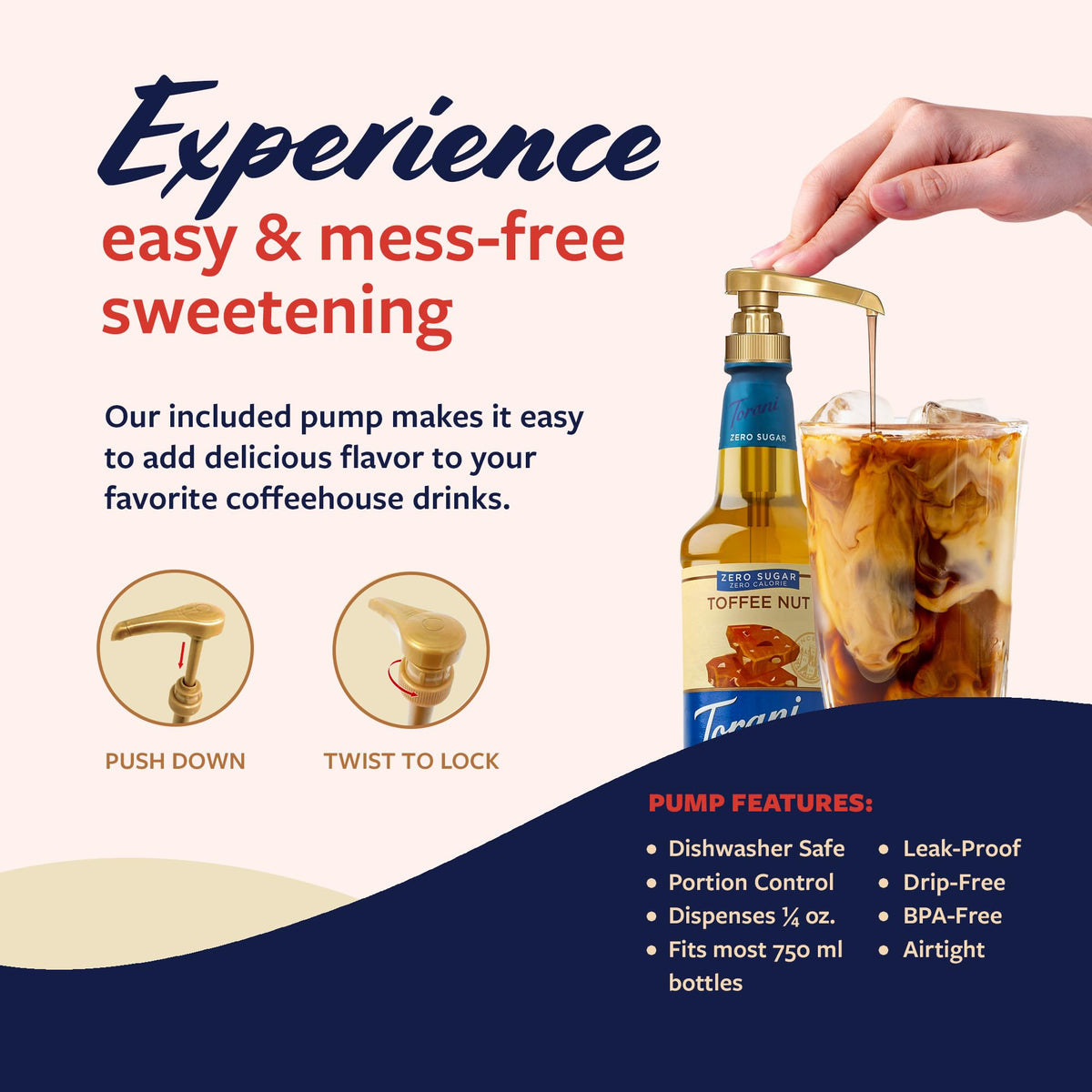 Torani Pump-enabled sugar-free syrup bottle enables portion control and convenience.