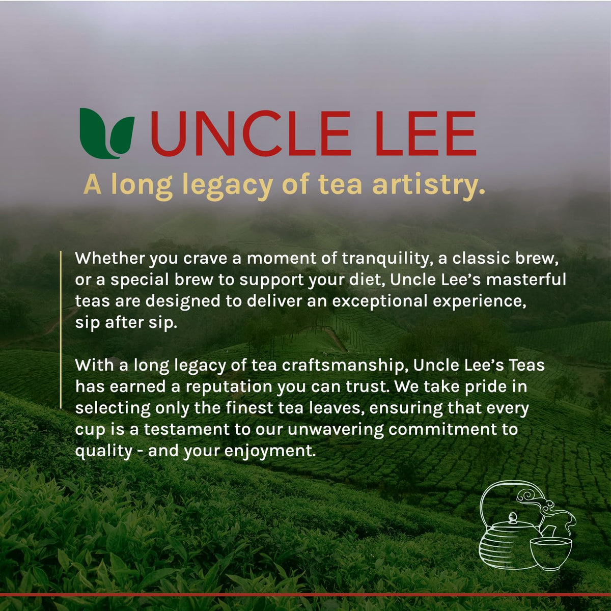Uncle Lee's Green Tea pouring into a steaming cup for relaxation