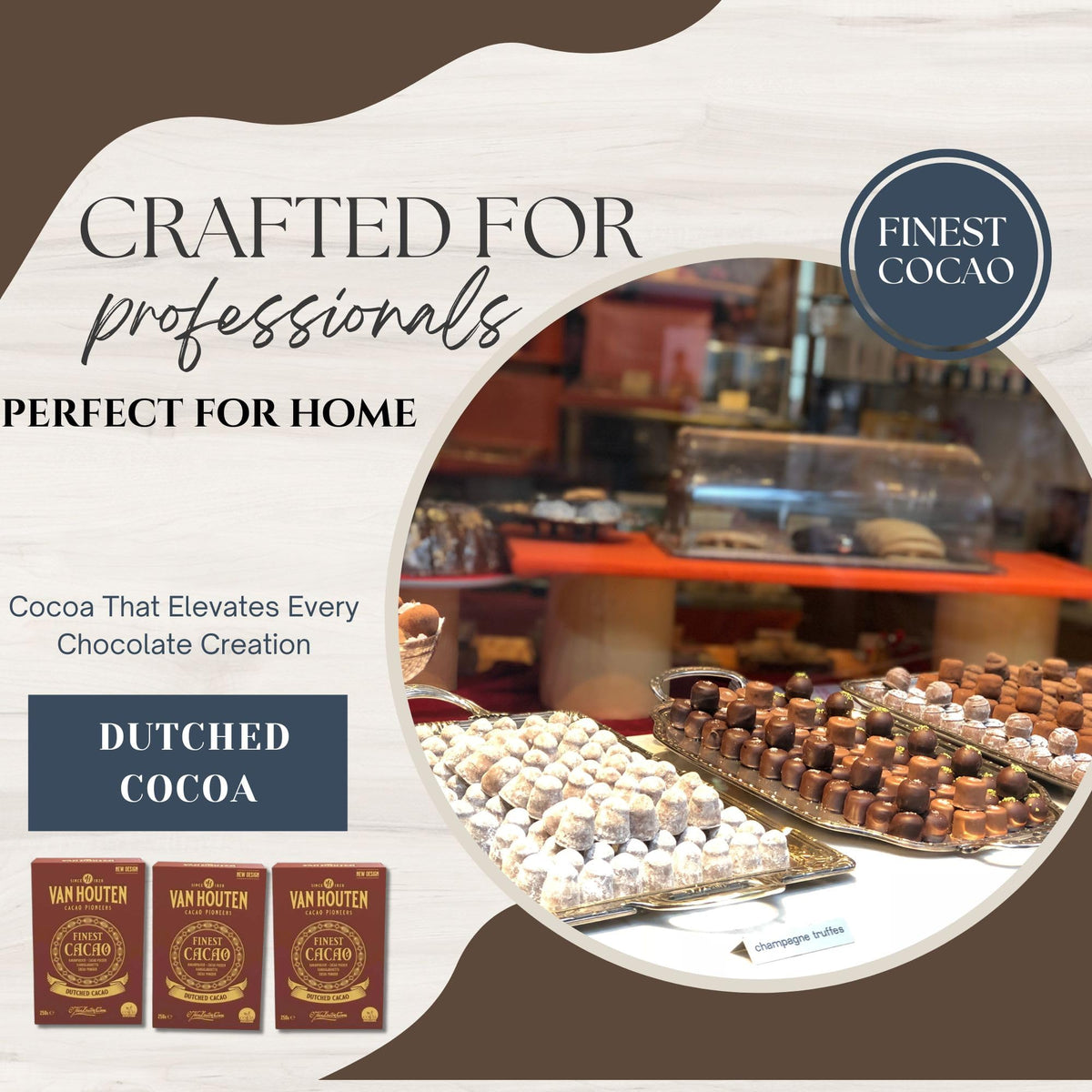 Truffles dusted with Van Houten cocoa for an elegant finish