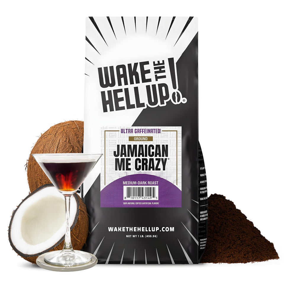 Wake The Hell Up! 1lb Ultra-Caffeinated Jamaican Me Crazy Ground Coffee bag delivers a powerful morning energy boost.