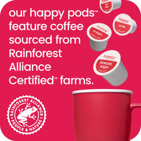 We Are Happy Happy Coffee Pod slow roast creates richer, smoother finish.