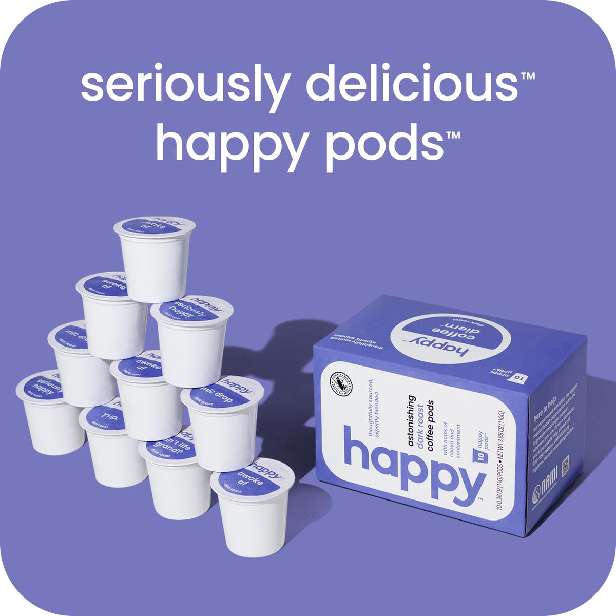 We Are Happy pods compatible with most K-Cup brewers for quick mornings.