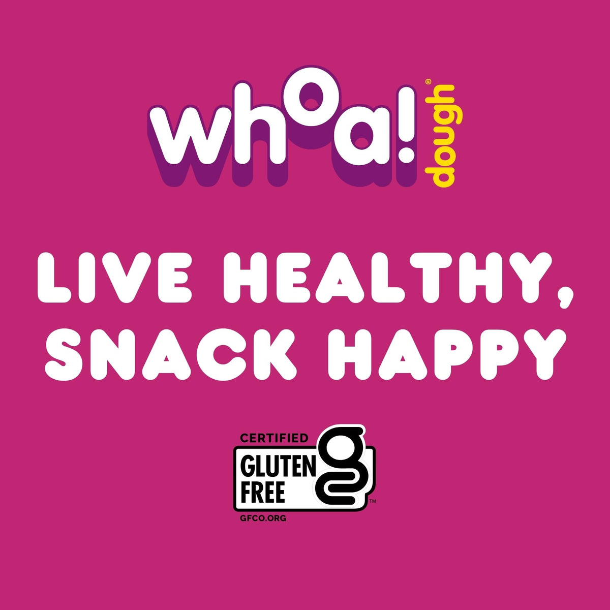 WHOA! DOUGH Ingredients and labeling: wholesome oats and no artificial colors.