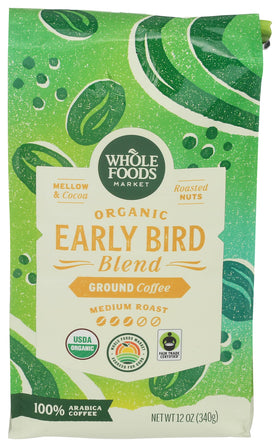 Whole Foods Market Organic Early Bird Blend coffee bag emphasizing freshness