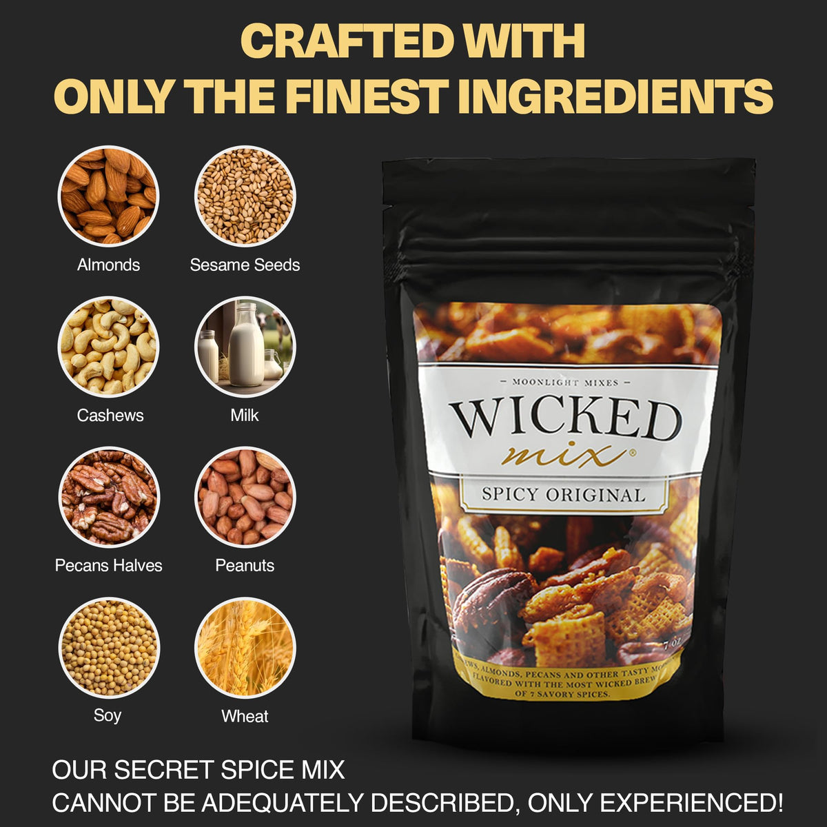 Wicked Mix original ingredients with almonds, cashews, and pecans for crunch.