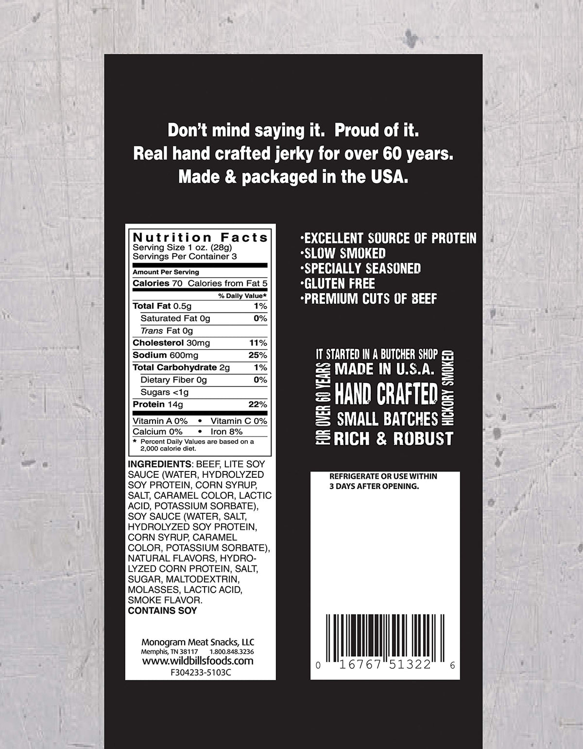 Wild Bill's jerky is USDA inspected, gluten-free, and has no nitrites.