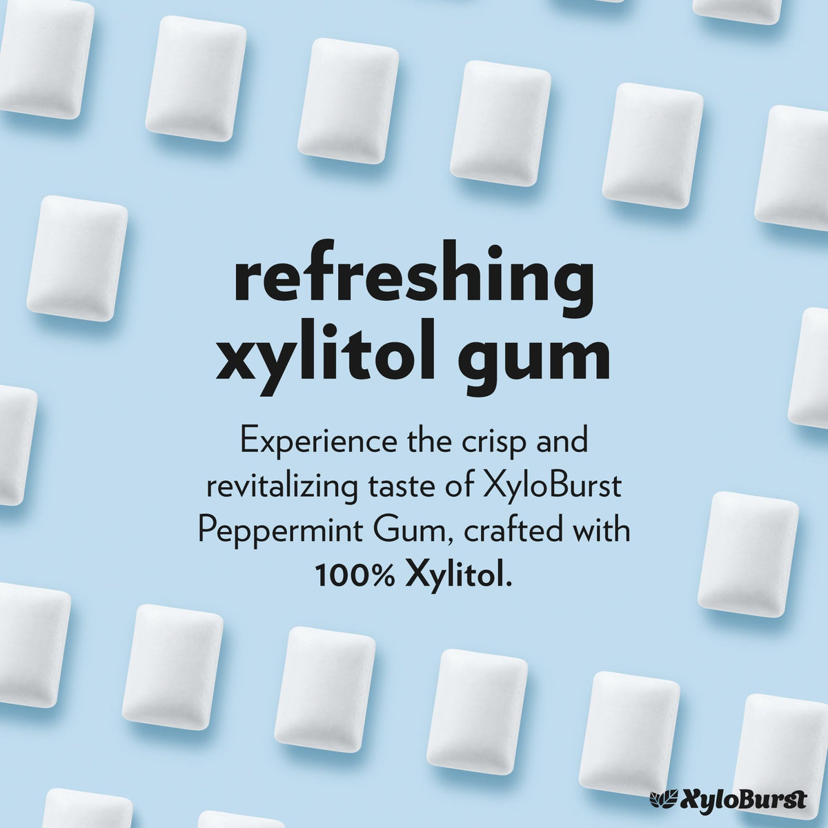 Xyloburst peppermint gum bag open for quick refreshment with xylitol.